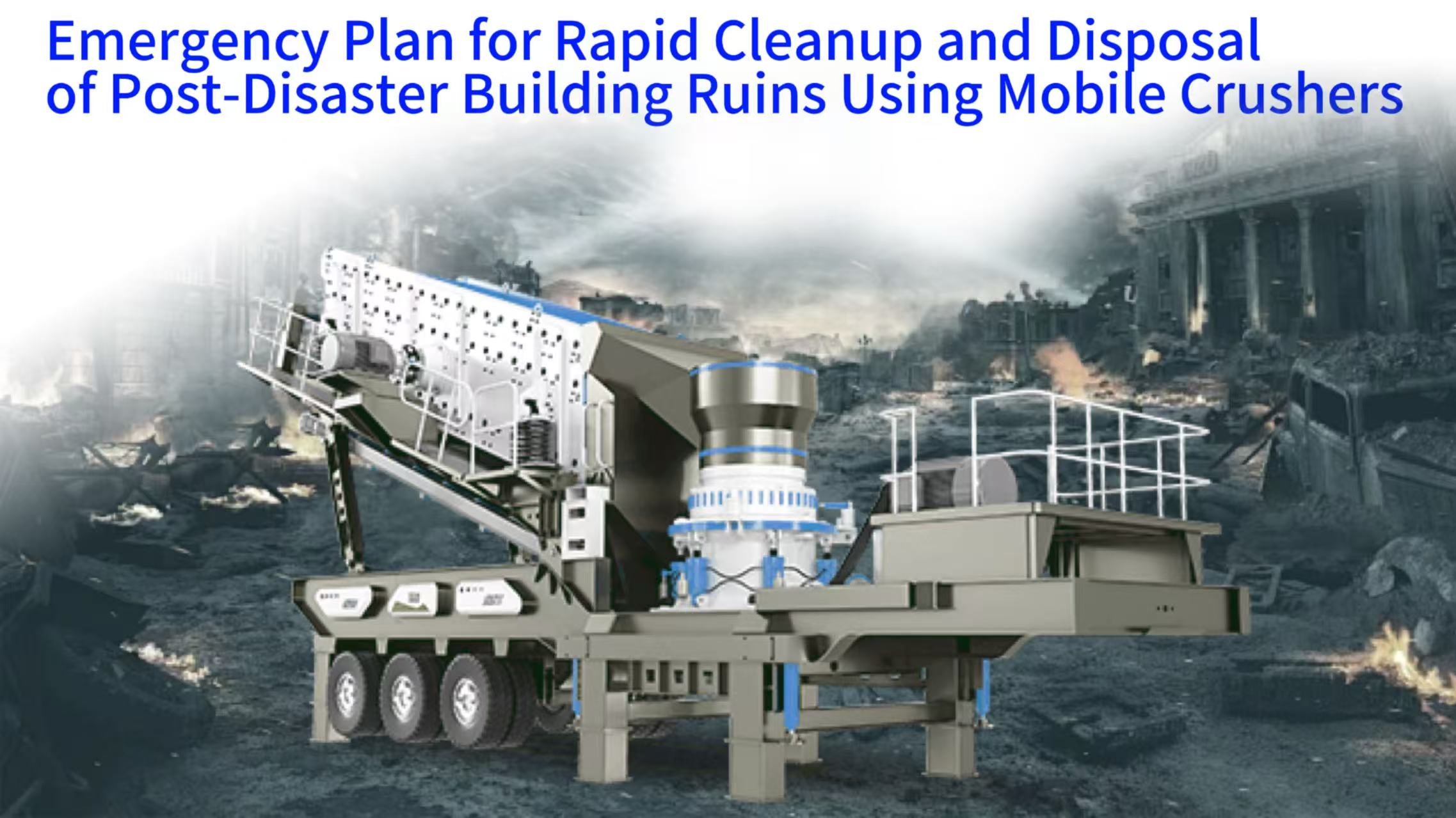 Emergency Plan for Rapid Cleanup and Disposal of Post-Disaster Building Ruins Using Mobile Crushers
