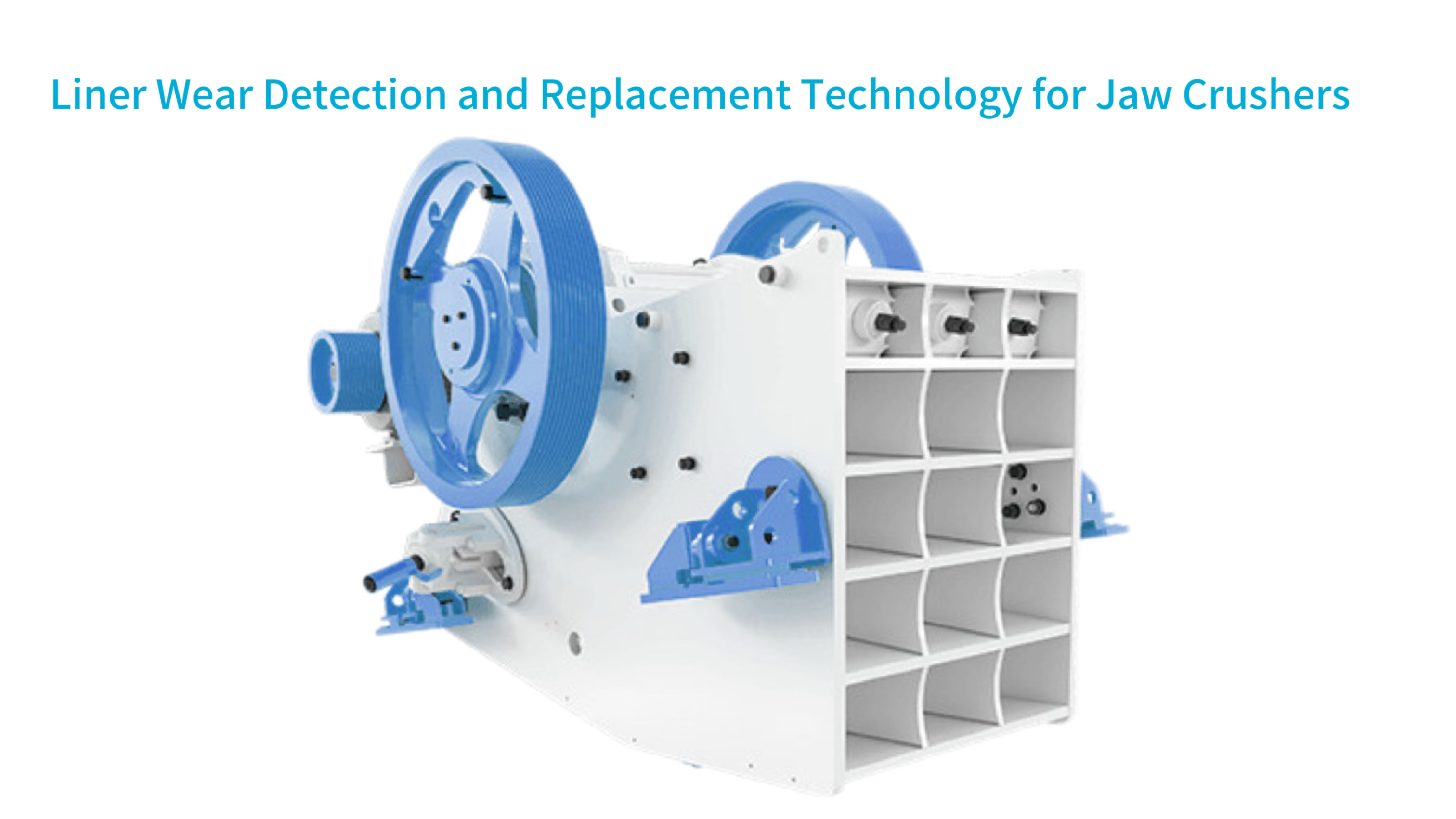 Liner Wear Detection and Replacement Technology for Jaw Crushers