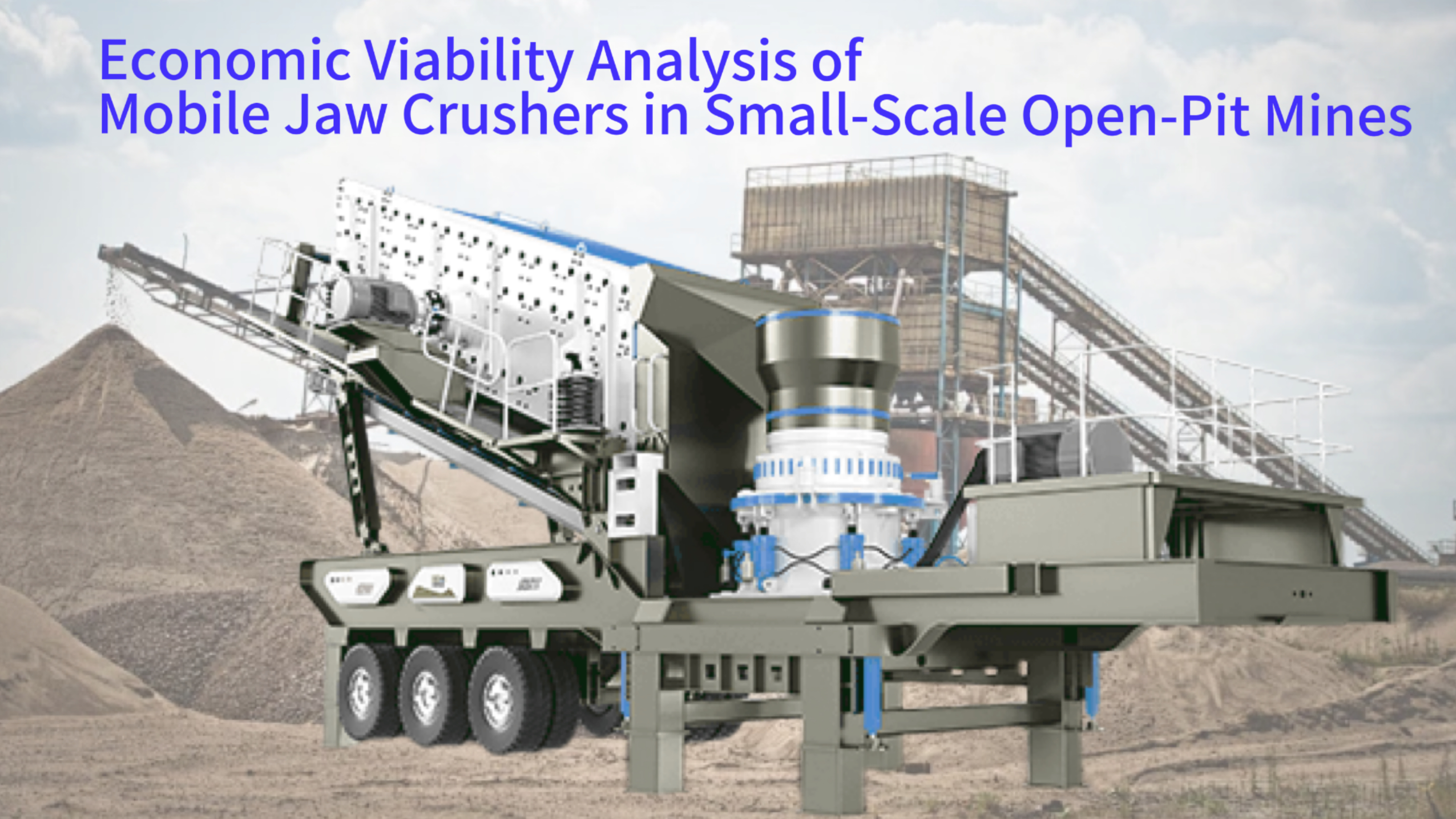 Economic Viability Analysis of Mobile Jaw Crushers in Small-Scale Open-Pit Mines