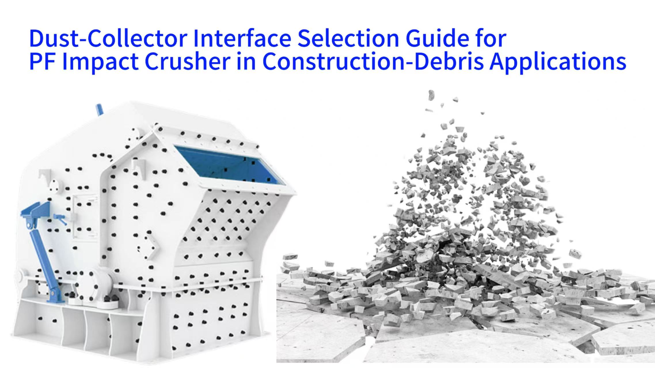 Dust-Collector Interface Selection Guide for PF Impact Crusher in Construction-Debris Applications