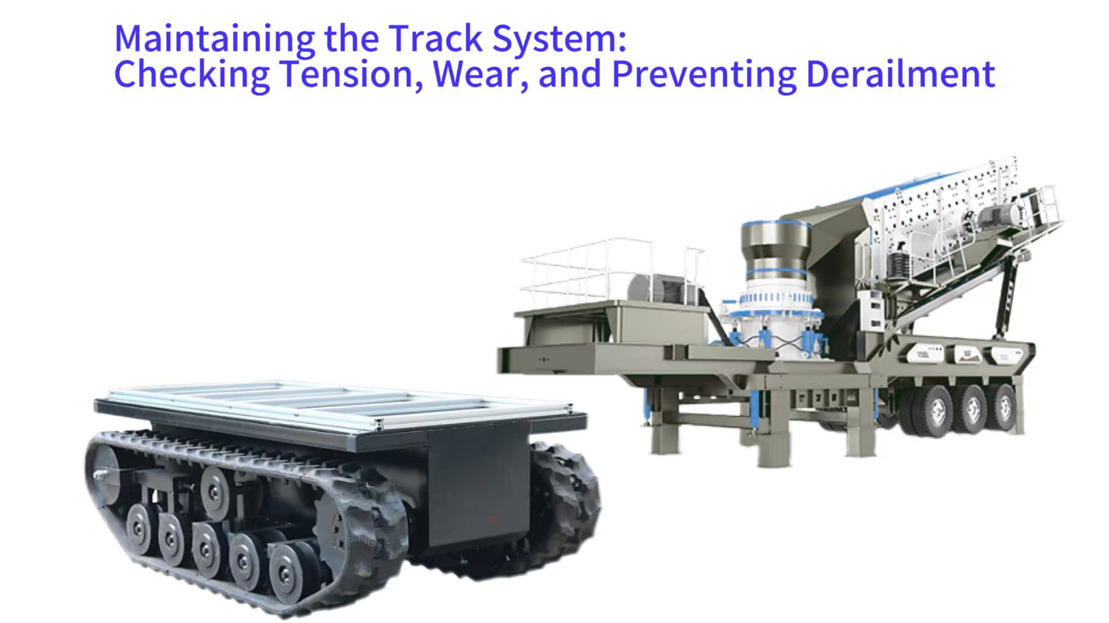 Maintaining the Track System: Checking Tension, Wear, and Preventing Derailment
