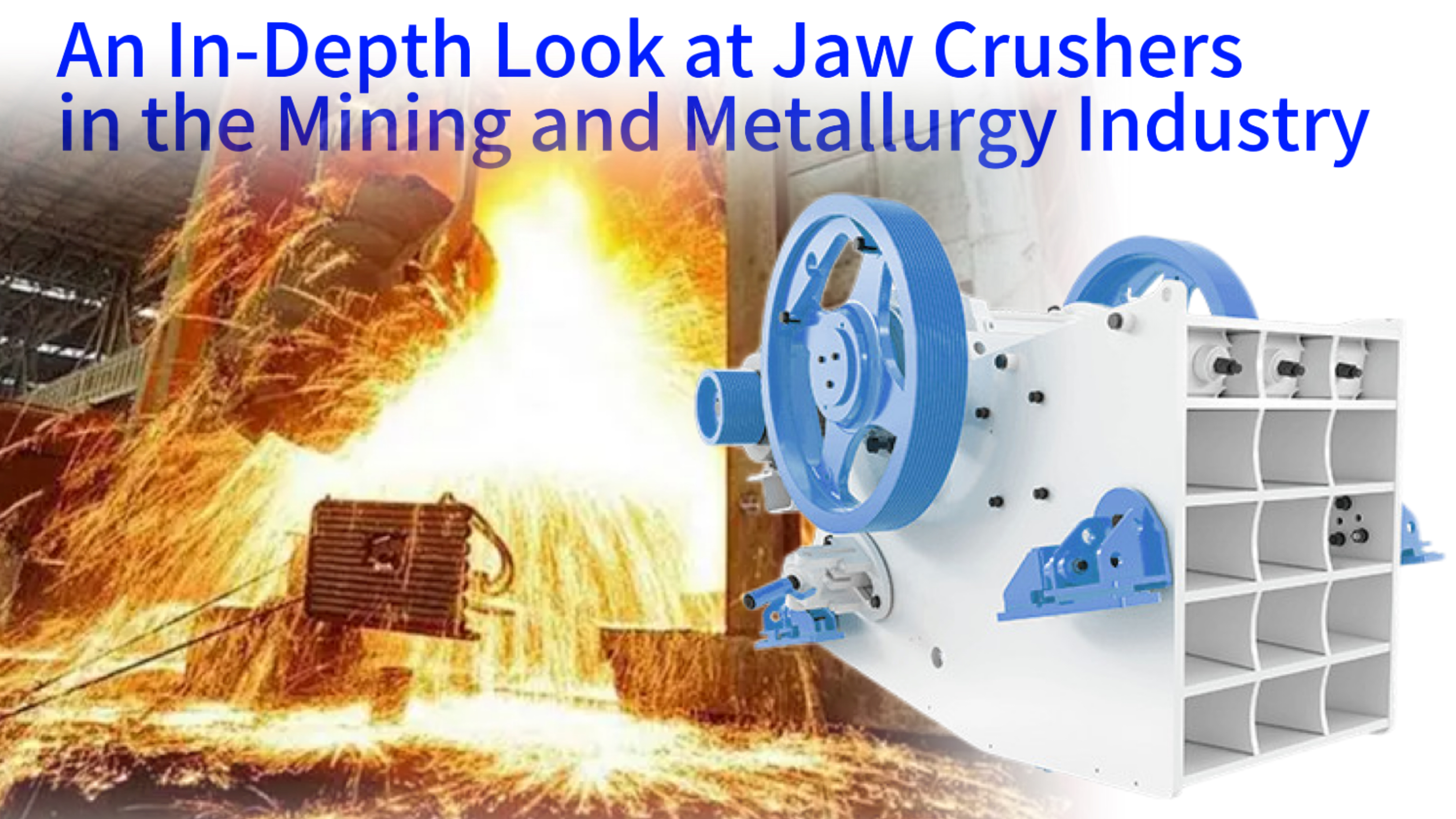 An In-Depth Look at Jaw Crushers in the Mining and Metallurgy Industry
