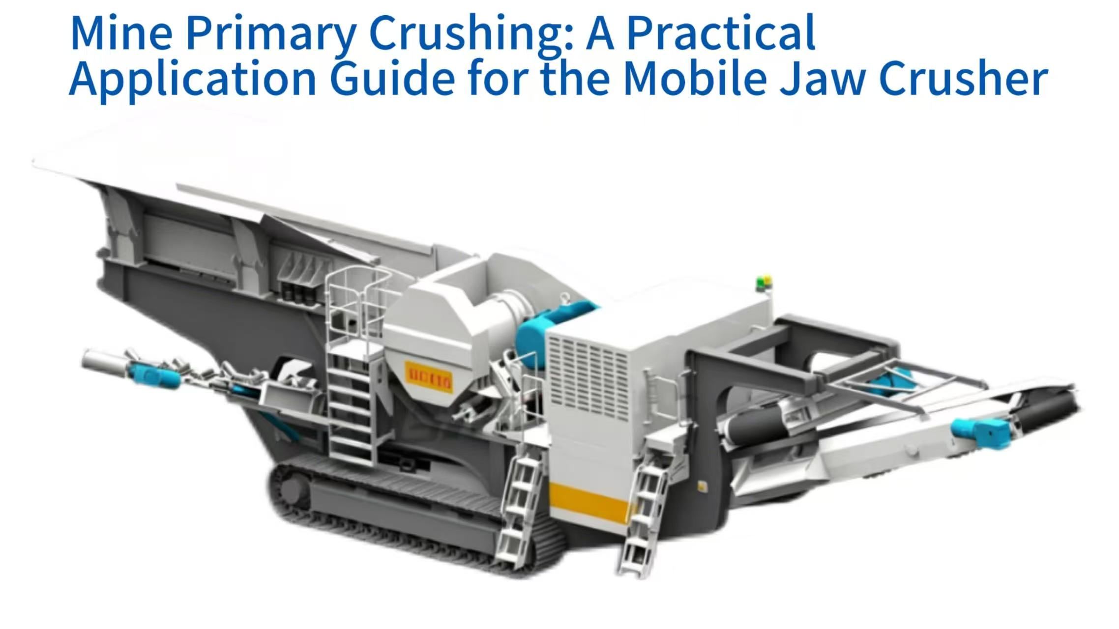 Mine Primary Crushing: A Practical Application Guide for the Mobile Jaw Crusher